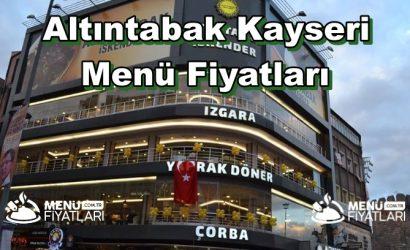 Altıntabak Kayseri Menü Fiyatları