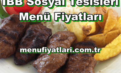 İBB Sosyal Tesisleri Menü Fiyatları