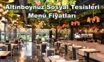 Altınboynuz Sosyal Tesisleri Menü Fiyatları