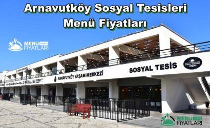 Arnavutköy Sosyal Tesisleri Menü Fiyatları