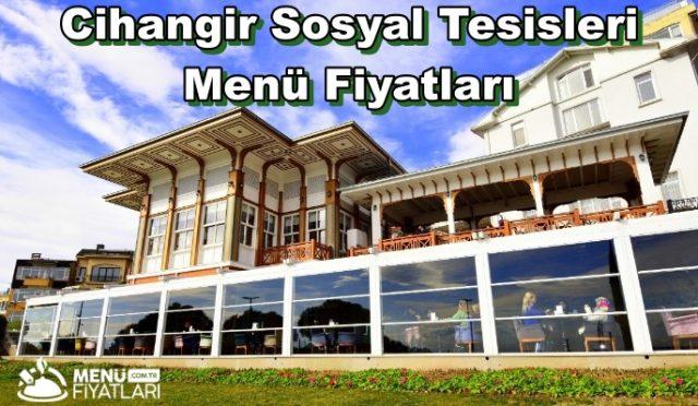 Cihangir Sosyal Tesisleri Menü Fiyatları