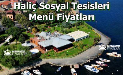 Haliç Sosyal Tesisleri Menü Fiyatları
