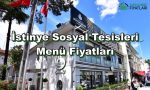 İstinye Sosyal Tesisleri Menü Fiyatları
