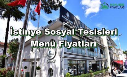 İstinye Sosyal Tesisleri Menü Fiyatları