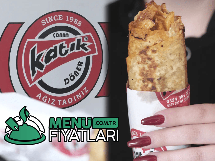 Katık Döner Menü Fiyatları – Güncel Fiyat Listesi 2025