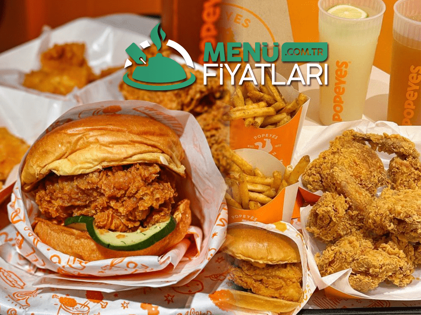 Popeyes Menü Fiyatları – Güncel Fiyat Listesi 2025