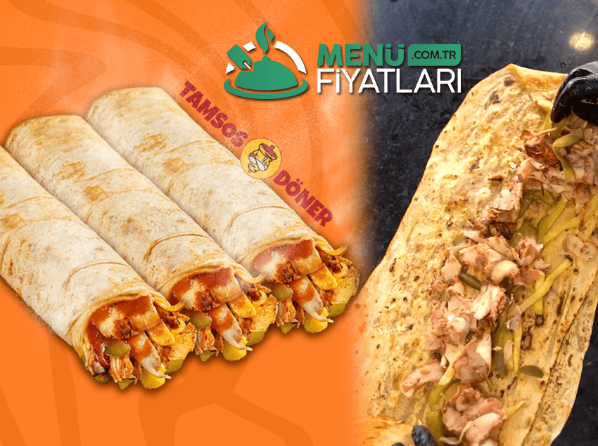 Tamsos Döner Menü Fiyatları – Güncel Fiyat Listesi 2025