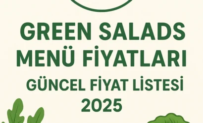 Green Salads Menü Fiyatları – Güncel Fiyat Listesi 2025