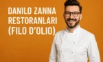 Danilo Zanna Restoranları (Filo D’olio) – Şubeler, Menü, Ödüller ve Merak Edilenler