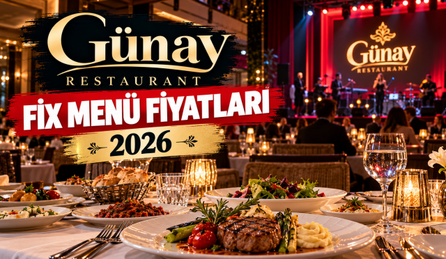 Günay Restaurant fix menü fiyatları 2026
