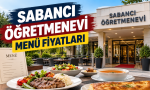 Sabancı Öğretmenevi menü fiyatları